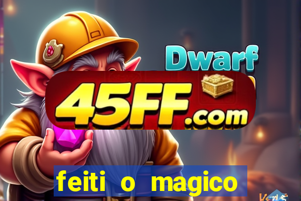 feiti o magico manga ler online